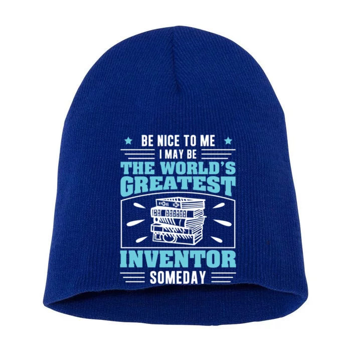 Be Nice To Me I May Be Funny Future Inventor Humor Innovator Funny Gift Short Acrylic Beanie