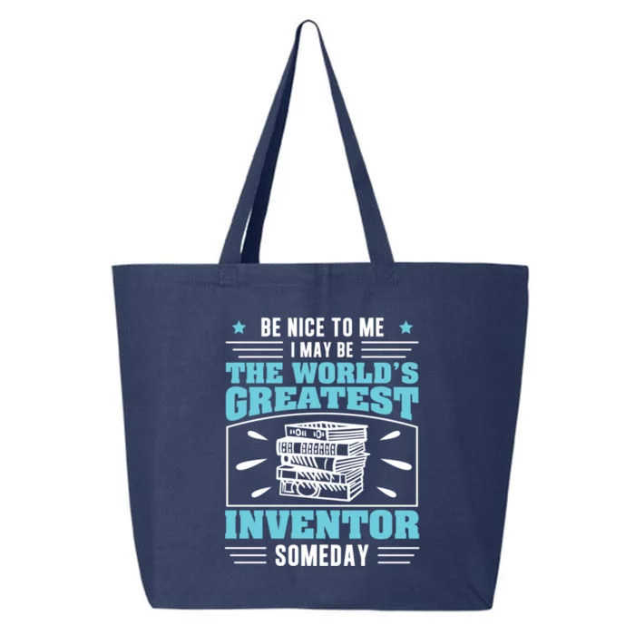 Be Nice To Me I May Be Funny Future Inventor Humor Innovator Funny Gift 25L Jumbo Tote