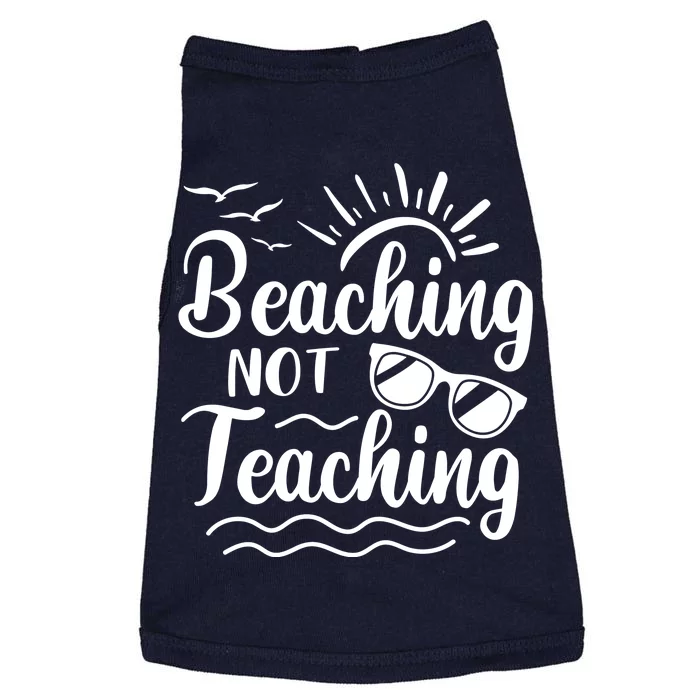 Beaching Not Teaching Summer Break Teacher Doggie Tank