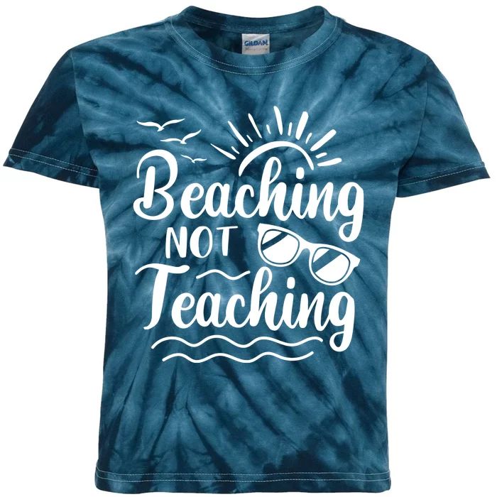 Beaching Not Teaching Summer Break Teacher Kids Tie-Dye T-Shirt