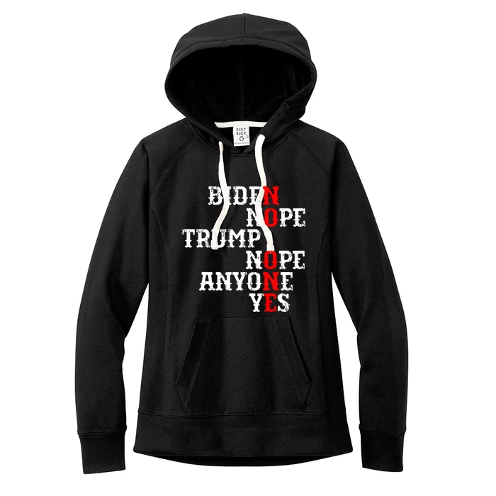 Biden Nope Trump Nope Anyone Yes No One Women's Fleece Hoodie