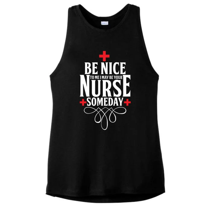 Be Nice To Me I May Be Your Nurse Someday Ladies Tri-Blend Wicking Tank