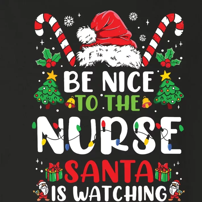 Be Nice To The Nurse Santa Is Watching Funny Nurse Christmas Toddler Long Sleeve Shirt