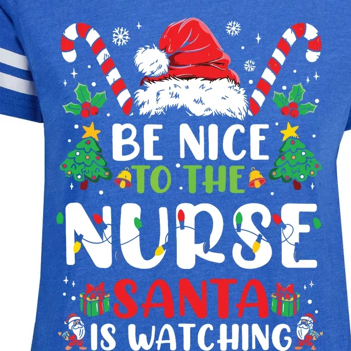 Be Nice To The Nurse Santa Is Watching Funny Nurse Christmas Enza Ladies Jersey Football T-Shirt