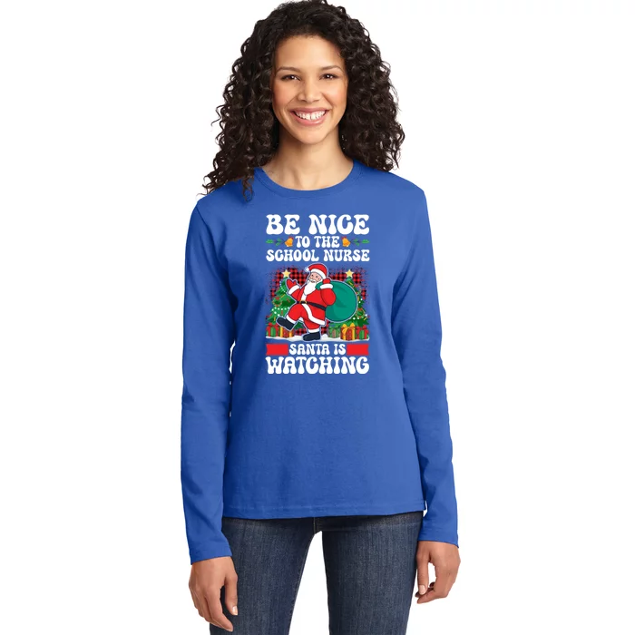 Be Nice To The School Nurse Santa Is Watching Christmas Xmas Cute Gift Ladies Long Sleeve Shirt