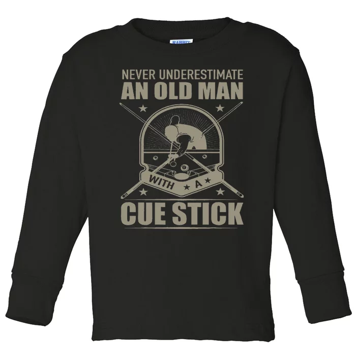 Billiard Never Underestimate An Old Man With A Cue Stick Toddler Long Sleeve Shirt