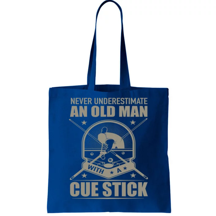 Billiard Never Underestimate An Old With A Cue Stick Meaningful Gift Tote Bag