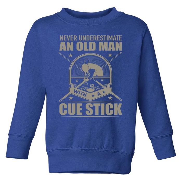 Billiard Never Underestimate An Old With A Cue Stick Meaningful Gift Toddler Sweatshirt