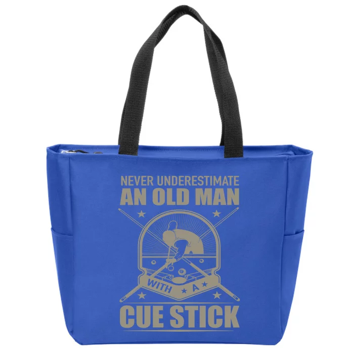 Billiard Never Underestimate An Old With A Cue Stick Meaningful Gift Zip Tote Bag