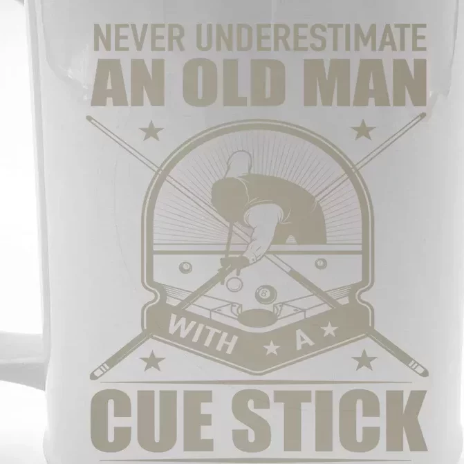 Billiard Never Underestimate An Old With A Cue Stick Meaningful Gift Front & Back Beer Stein