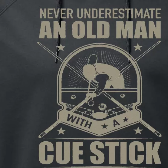 Billiard Never Underestimate an Old Man with a Cue Stick Performance Fleece Hoodie