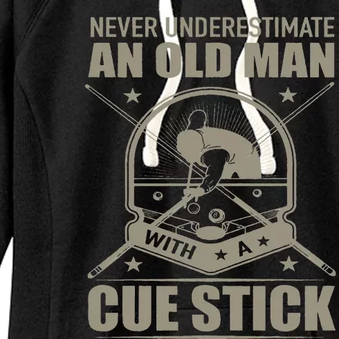 Billiard Never Underestimate an Old Man with a Cue Stick Women's Fleece Hoodie