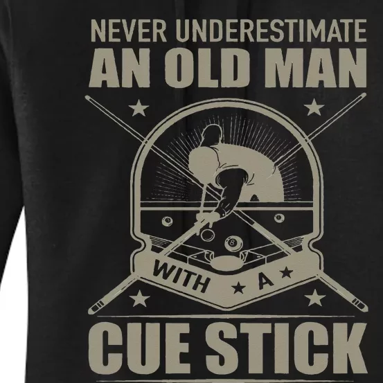 Billiard Never Underestimate an Old Man with a Cue Stick Women's Pullover Hoodie