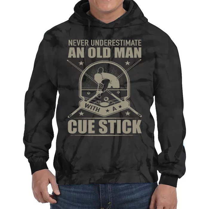 Billiard Never Underestimate an Old Man with a Cue Stick Tie Dye Hoodie