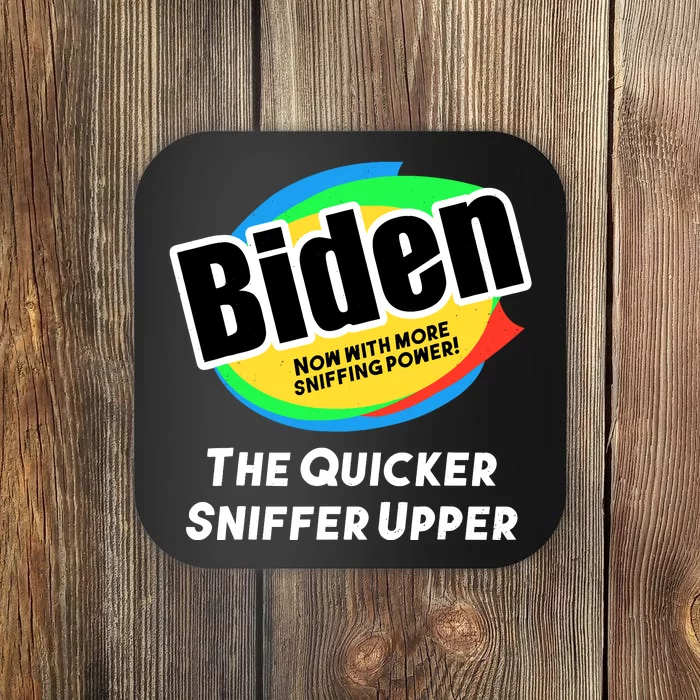 Biden Now With More Sniffing Power The Quicker Sniffer Upper Coaster