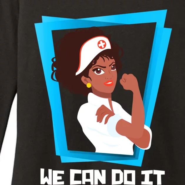 Black Nurse We Can Do It Nursing School Nurses Day Gift Womens CVC Long Sleeve Shirt