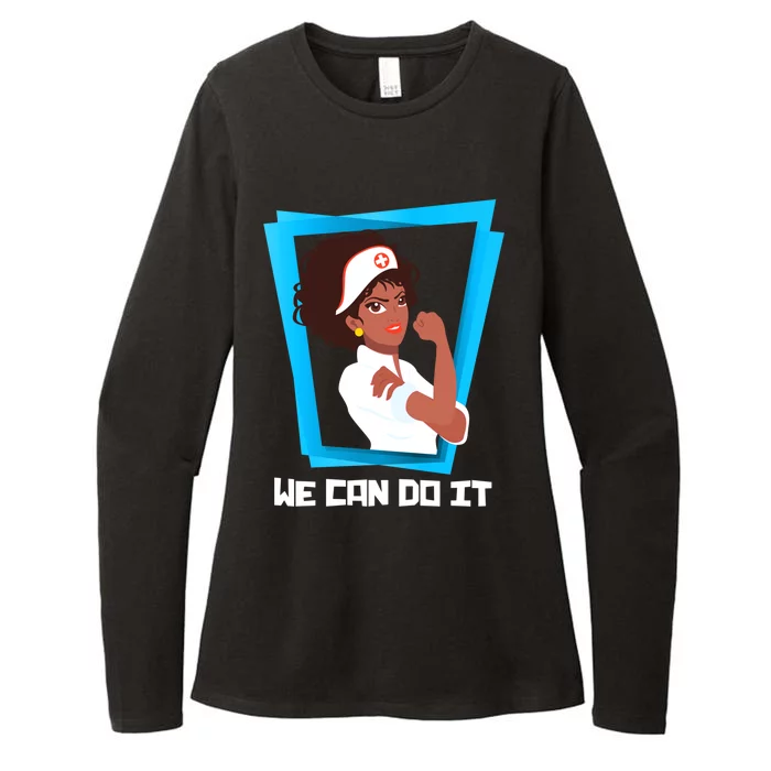 Black Nurse We Can Do It Nursing School Nurses Day Gift Womens CVC Long Sleeve Shirt