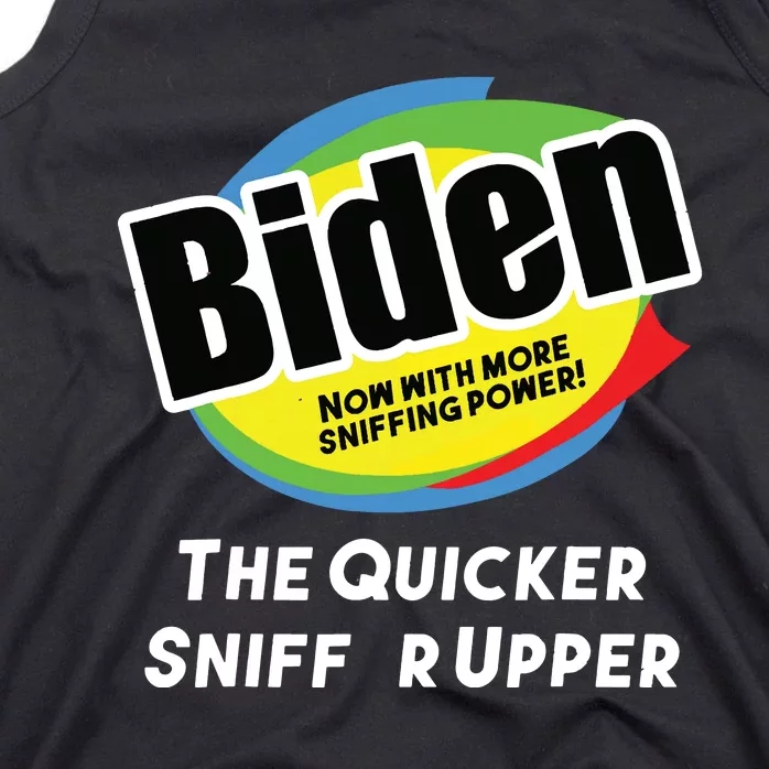 Biden Now With More Sniffing Power The Quicker Sniffer Upper Tank Top