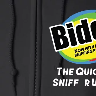 Biden Now With More Sniffing Power The Quicker Sniffer Upper Full Zip Hoodie