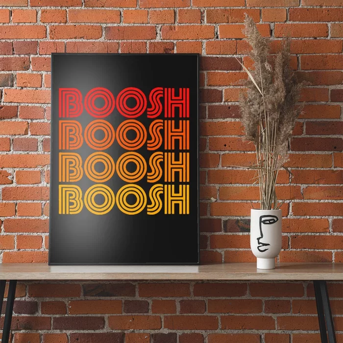 Booosh Noise Word Silly Goofy Weird Odd Fan Love Poster