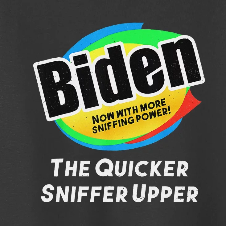 Biden Now With More Sniffing Power Satirical Design Toddler T-Shirt