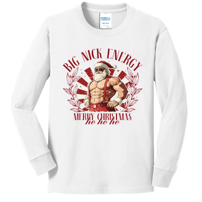 Big Nick Xmas Energy Funny Xmas Christmas Muscle Santa Claus Kids Long Sleeve Shirt