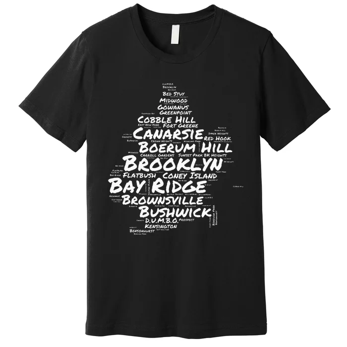 Brooklyn New York Neighborhoods Word Cloud Brooklyn Premium T-Shirt