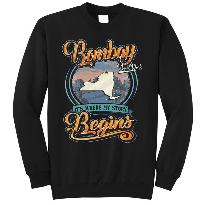 Bombay New York Hometown My Story Begins Tall Sweatshirt