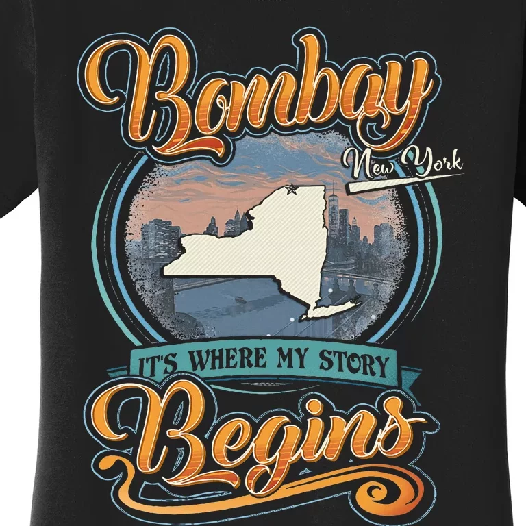 Bombay New York Hometown My Story Begins Women's T-Shirt