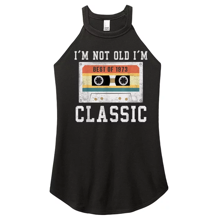 Best of 1973 50 Year Old Gifts M.e.n.s BDay 50th Birthday 1973 Women’s Perfect Tri Rocker Tank