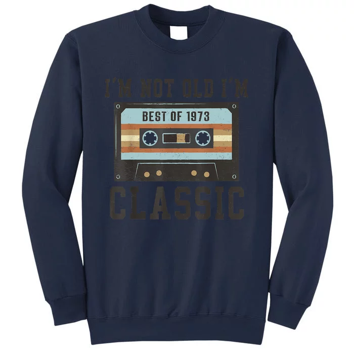 Best Of 1973 50th Birthday Gifts Men BDay 50 Birthday Sweatshirt