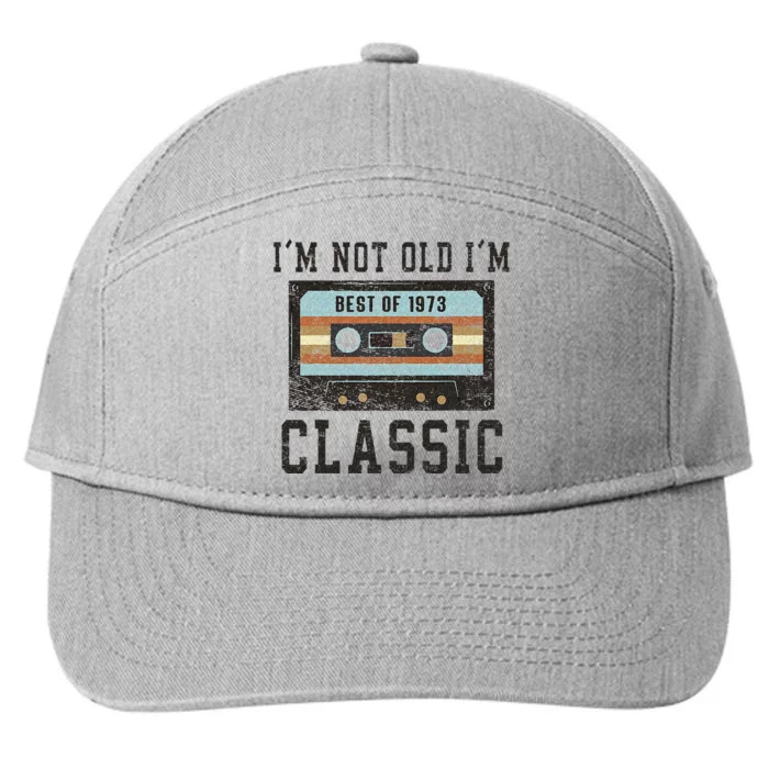 Best Of 1973 50th Birthday Gifts Men BDay 50 Birthday 7-Panel Snapback Hat