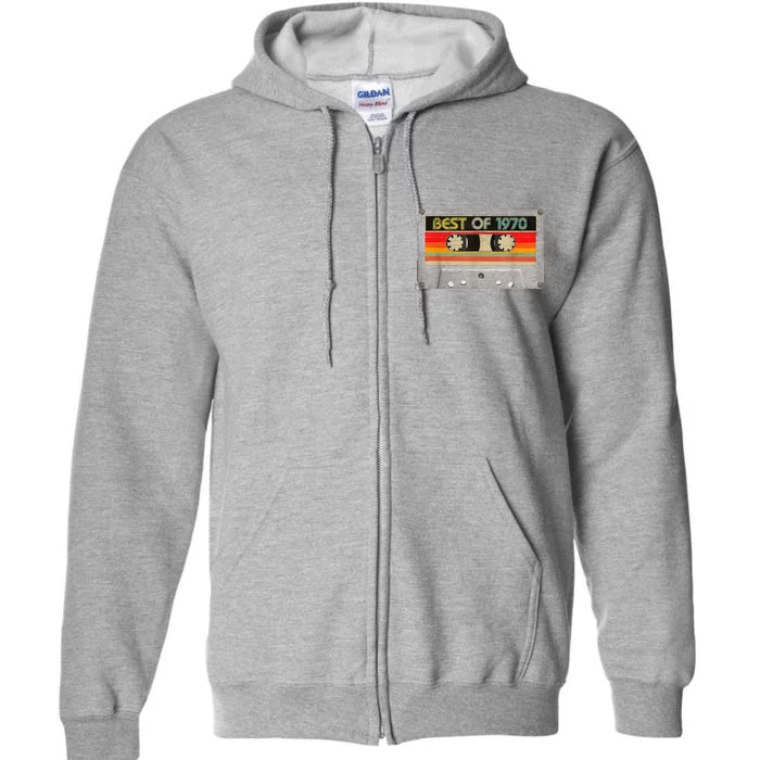 Best Of 1970 53th Birthday Gifts Cassette Tape Vintage Full Zip Hoodie