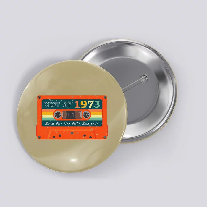 Best Of 1973 Vintage Cassette Tape 50th Birthday Button