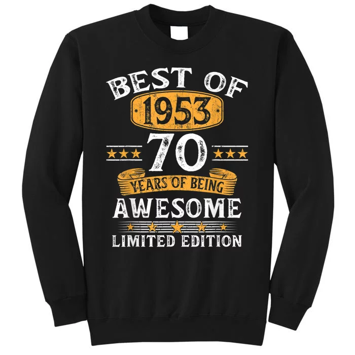 Best Of 1953 70 Years Old 70th Birthday Gifts For Sweatshirt