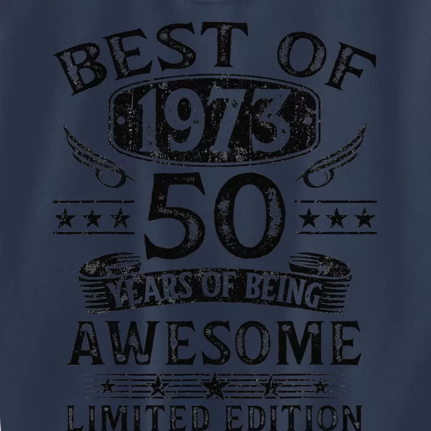 Best Of 1973 50 Years Old Gifts 50th Birthday Gift For Kids Sweatshirt