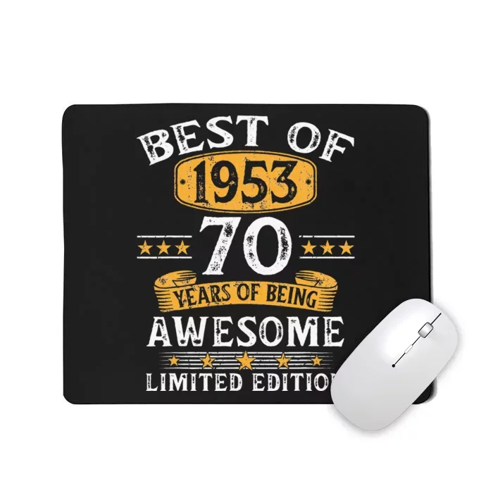 Best Of 1953 70 Years Old 70th Birthday Gifts For Cute Mousepad