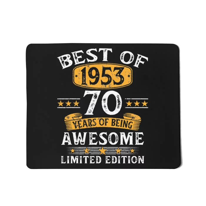 Best Of 1953 70 Years Old 70th Birthday Gifts For Cute Mousepad