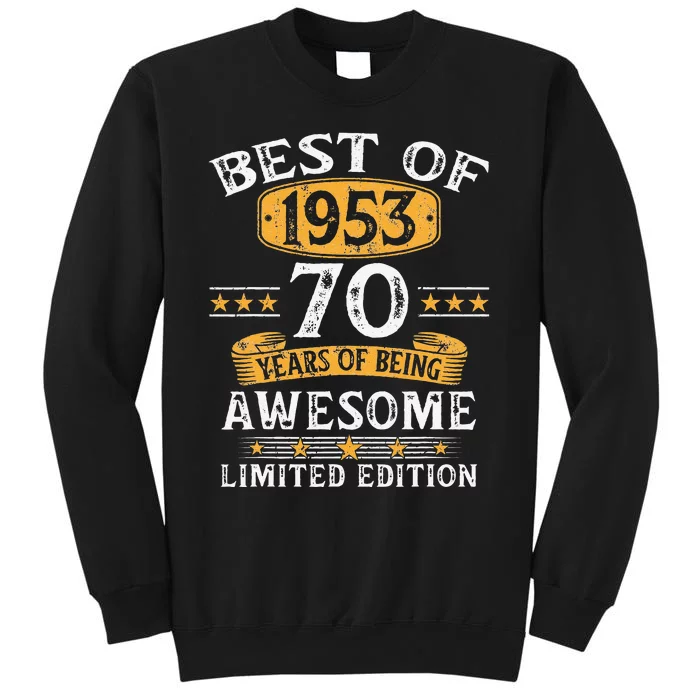 Best Of 1953 70 Years Old 70th Birthday Gifts For Cute Tall Sweatshirt