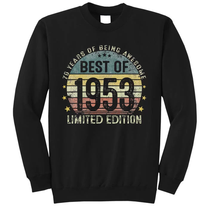 Best Of 1953 70 Years Old 70th Birthday Gifts For Tall Sweatshirt