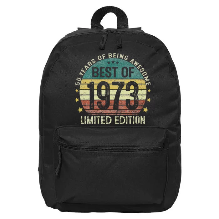 Best Of 1973 50 Years Old 50th Birthday Gifts For 16 in Basic Backpack