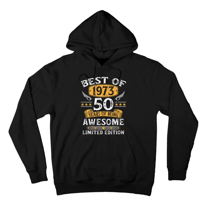 Best Of 1973 50 Years Old Gifts 50th Birthday Gift For Cute Tall Hoodie