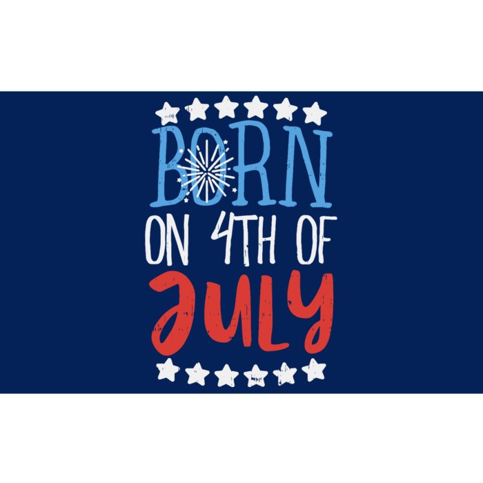 Born On 4th Of July Independence Day Birthday Gift American Bumper Sticker