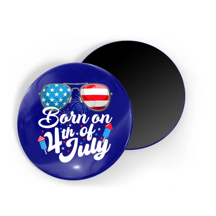 Born On 4th Of July Birthday Sunglasses Fireworks Patriotic Magnet