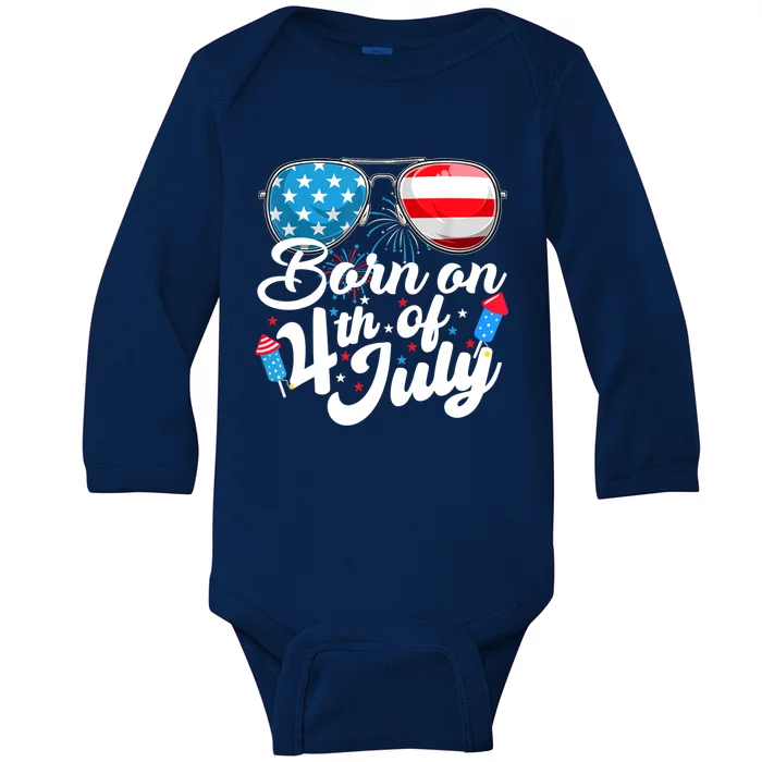 Born On 4th Of July Birthday Sunglasses Fireworks Patriotic Baby Long Sleeve Bodysuit