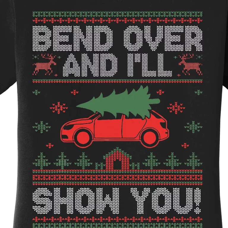 Bend Over And ILl Show You Ugly Christmas Couple Matching Women's T-Shirt