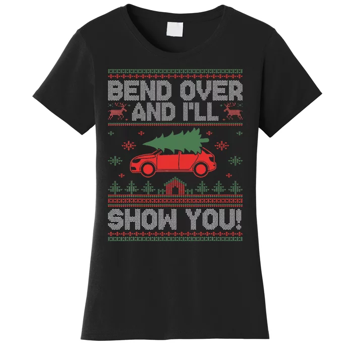 Bend Over And ILl Show You Ugly Christmas Couple Matching Women's T-Shirt