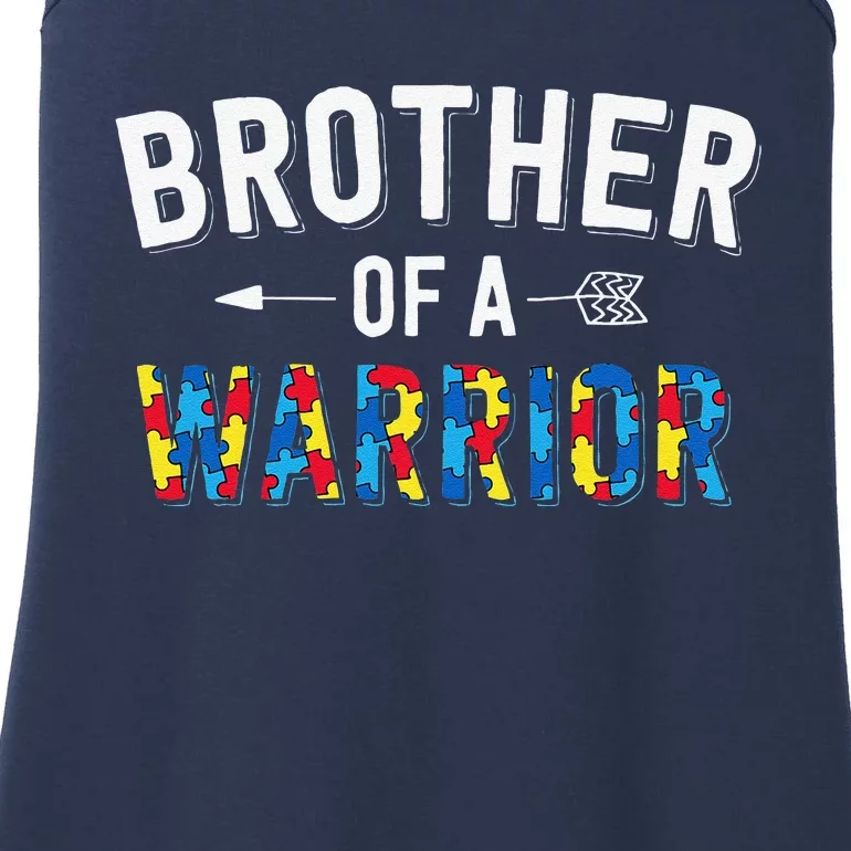 Brother Of A Warrior Family Bro World Autism Awareness Day Ladies Essential Tank