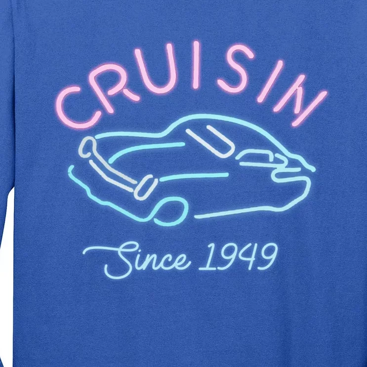 Birthday Or Anniversary Cruising Together Since 1949 Meaningful Gift Tall Long Sleeve T-Shirt