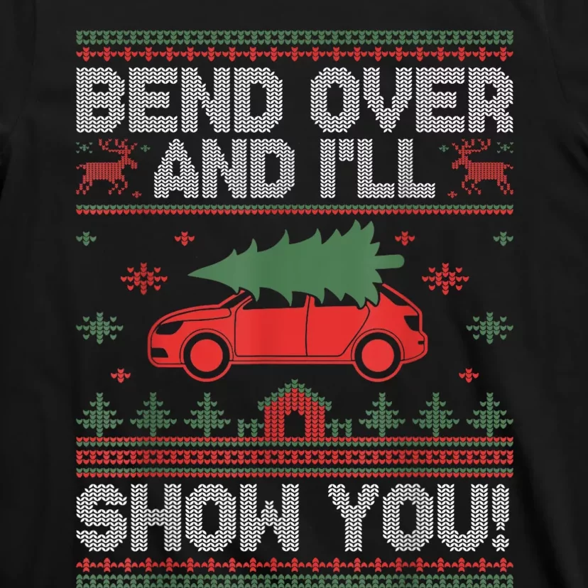 Bend Over And ILl Show You Ugly Christmas Couple Matching T-Shirt